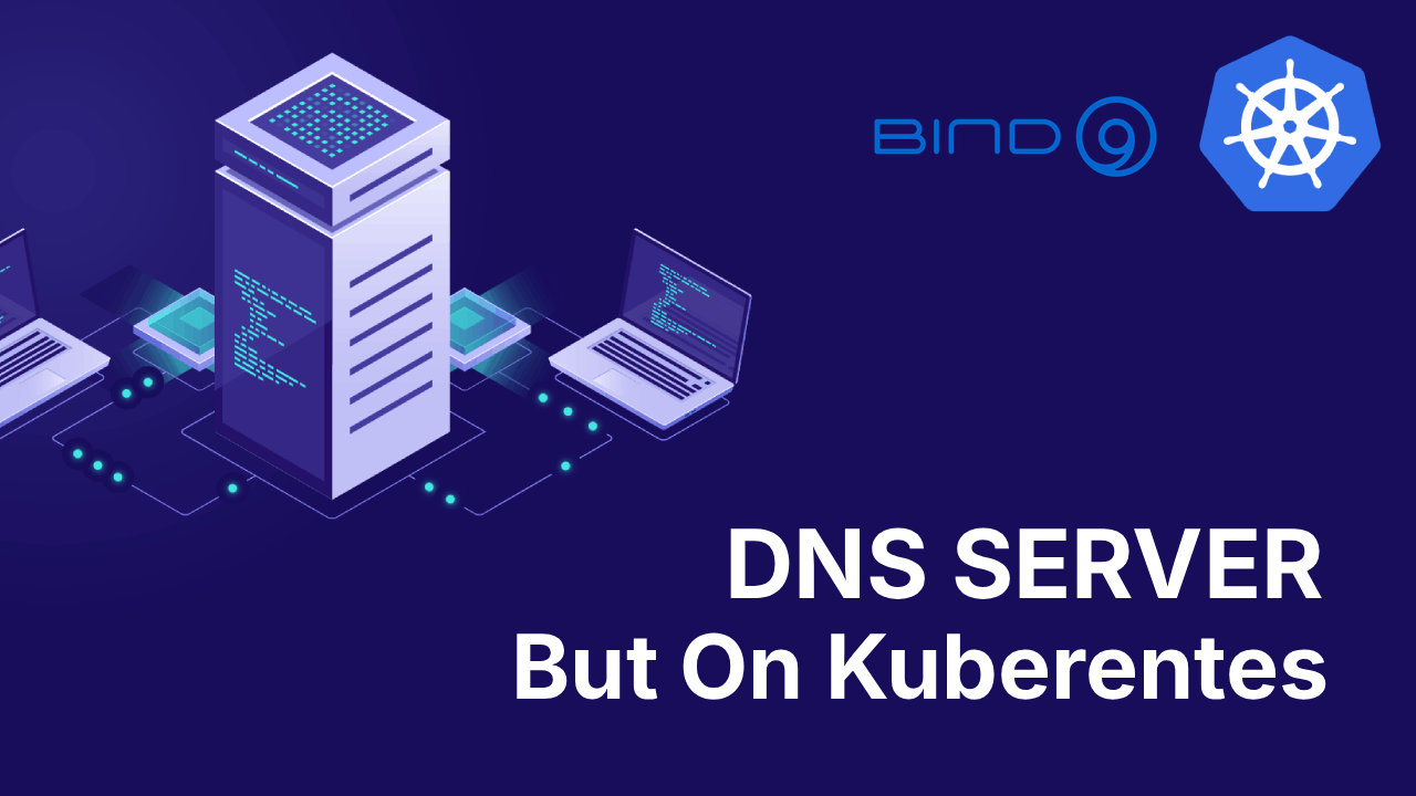 Why Run a DNS Server on Kubernetes?